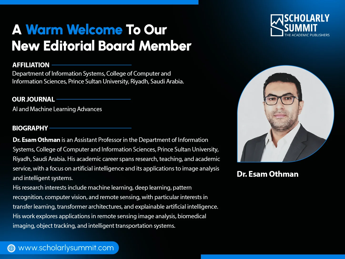 We are delighted to welcome Dr. Esam Othman to the Editorial Board of "AI and Machine Learning Advances"